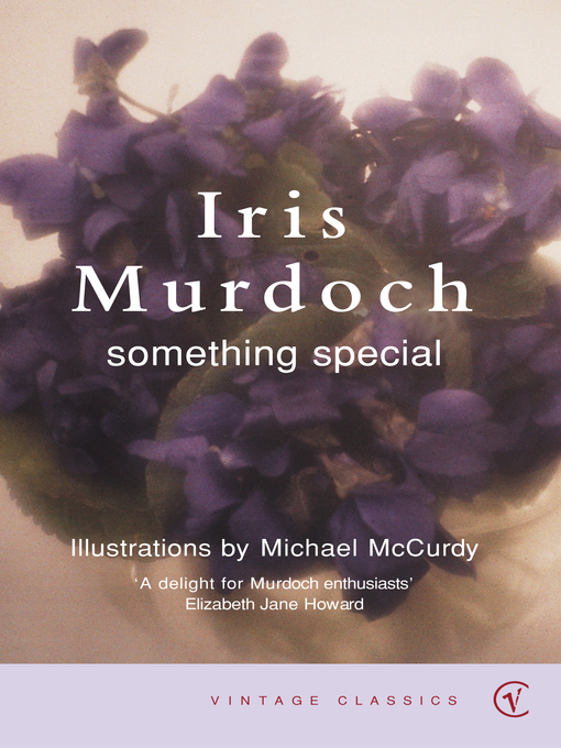 Title details for Something Special by Iris Murdoch - Available